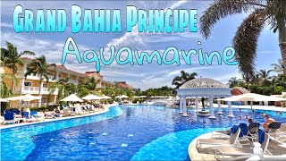 🇩🇴 BAHIA PRINCIPE GRAND AQUAMARINE  Full Tour  Punta Cana Dominican Republic [upl. by Ennovaj]