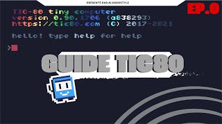 Série Tic80 2024  Game Dev  Initiation EP 0 [upl. by Lief]