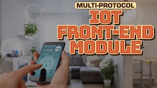 MultiProtocol IoT FrontEnd Module [upl. by Lynett]