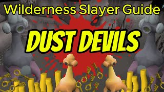 New Dust Devils Wilderness Slayer Guide [upl. by Kruter376]