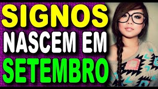 🔴 DESCUBRA AGORA Signo de SETEMBRO  TUDO SOBRE O SIGNO DE SETEMBRO O Que Ninguém Fala [upl. by Caryl98]