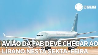 Avião da FAB que vai repatriar brasileiros deve chegar ao Líbano amanhã [upl. by Buroker]