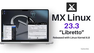 MX Linux 233 “Libretto” Released [upl. by Runkel267]