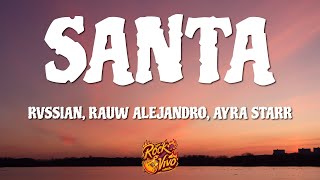 Rvssian Rauw Alejandro Ayra Starr  Santa LetraLyrics [upl. by Wilhelmine]