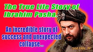 Ibrahim Pasha A complete and detailed account of his personal life  Ottoman empire history [upl. by Kantos]