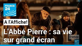 Abbé Pierre  sa vie et ses combats sur grand écran • FRANCE 24 [upl. by Maurise596]