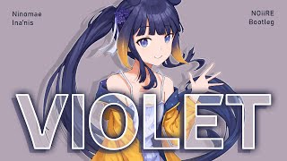 Ninomae Inanis  VIOLET NOiiRE Bootleg [upl. by Tham513]