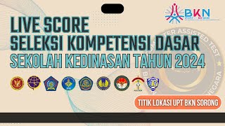 LIVE SCORE SKD Sekolah Kedinasan IPDN Tilok UPT BKN Sorong Tanggal 19 Juli 2024 SESI 1 [upl. by Naivat]