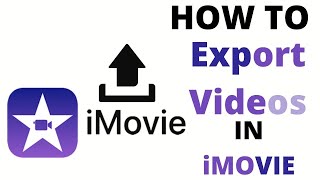 How to Export a Video in iMovie in 2020 [upl. by Ynattir]