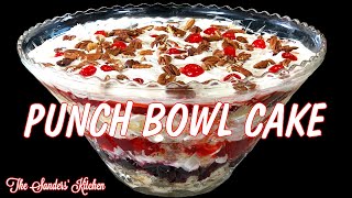 PUNCH BOWL CAKE  GREAT DESSERT FOR PARTIES OR SPECIAL OCCASIONS [upl. by Desta902]