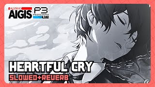 Persona 3 Reload OST  Heartful Cry Slowed amp Reverb [upl. by Cob]