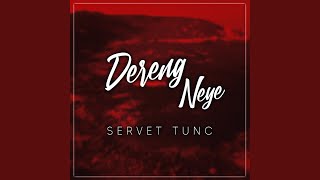 Dereng Neye [upl. by Rennug913]