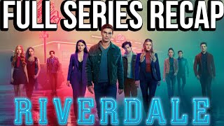 RIVERDALE Full Series Recap  Season 17 Ending Explained [upl. by Newell]