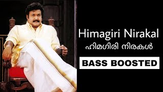 Himagiri Nirakal BASS BOOSTED  Thandavam  Mohanlal  MG Sreekumar  CHI BASS RECORDS 2021 [upl. by Ackley]