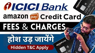 Amazon Pay ICICI Bank Credit Card Fees amp Charges  Amazon Pay Credit Card Charges [upl. by Junius]