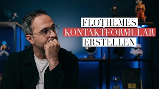 FLOTHEMES  KONTAKTFORMULAR deutsch [upl. by Torp673]