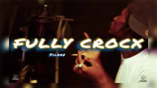 Silenz  Fully Crocx RAW AudioCrocodile Teeth Riddim [upl. by Staffan]