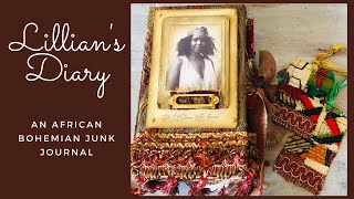 Lillians Diary an African Bohemian Junk JournalSOLD [upl. by Lita]