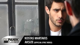 Κώστας Μαρτάκης  Άξιζε  Kostas Martakis  Aksize  Official Lyric Video [upl. by Ladin]