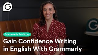 Gain Confidence Writing in English With Grammarly [upl. by Llemaj958]