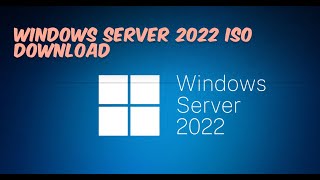 Windows Server 2022 ISO Download  Free Download Windows Server 2022 ISO [upl. by Tnek]