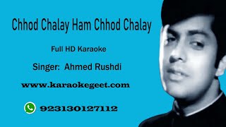 Chhod chalay ham chhod chalay Karaoke [upl. by Demmer]