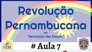 Revolução Pernambucana de 1817 Aula 8 [upl. by Naujat]