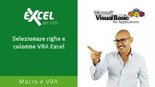 Selezionare righe e colonne VBA Excel [upl. by Ednutabab]