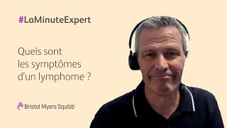 Quels sont les symptômes dun lymphome   Bristol Myers Squibb [upl. by Lynad]