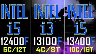 INTEL i5 12400F vs INTEL i3 13100F vs INTEL i5 13400F  PC GAMES BENCHMARK TEST [upl. by Darla564]