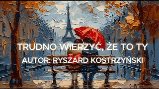 Trudno wierzyć że to Ty [upl. by Aridan]