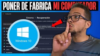 Cómo RESTABLECER Windows 10 a su estado de Fabrica  Formatear PC lenta [upl. by Eetsim]