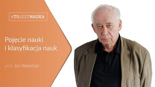 Prof Jan Woleński  „Pojęcie nauki i klasyfikacja nauk” [upl. by Jopa]