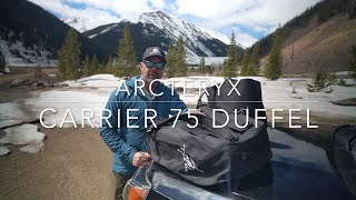 Arcteryx Carrier 75 and Carrier Gear Tote 45 Review in the Mountains [upl. by Alejna170]