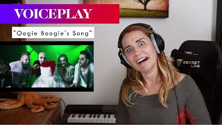 VoicePlay quotOogie Boogies Songquot REACTION amp ANALYSIS by Vocal CoachOpera Singer [upl. by Raseda881]