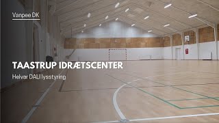 Målsekvens i Taastrup Idrætscenter  Helvar DALI Lysstyring [upl. by Asiul]