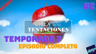 LA ISLA DE LAS TENTACIONES 7 CAPÍTULO 2 COMPLETO FULL HD NUEVA TEMPORADA COMPLETA EN TELEGRAM [upl. by Anoli]