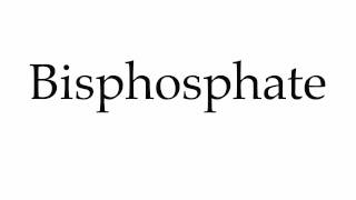 How to Pronounce Bisphosphate [upl. by Vharat105]