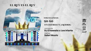 9060 Its Dayber ft J Rodri Rey de Rocha  VOL 66 [upl. by Esenwahs]