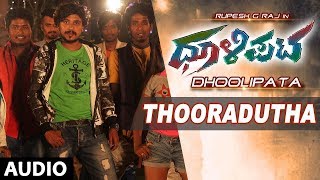 Thooradutha Full Song  Dhoolipata Kannada Movie Songs  Loose Mada Yogi Rupesh Archana Aishwarya [upl. by Nnyleahs95]