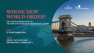 The Fourth Danube Institute – The Heritage Foundation Geopolitical Summit  DAY 1 PART 1 [upl. by Anileba]