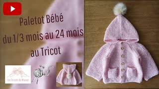 Paletot Bébé du 13 mois au 24 mois au Tricot [upl. by Denten922]