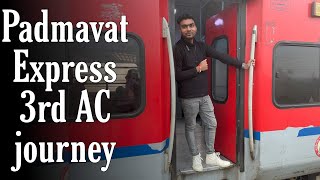 Padmavat Express 3rd AC journey  Padmavat Express Train Journey Complete Details  Jitender Maurya [upl. by Danieu]