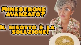 MINESTRONE AVANZATO IL RISOTTO È LA SOLUZIONE [upl. by Nednyl]