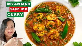 Myanmar Shrimp Curry  Quick amp Easy Recipe [upl. by Inoue349]