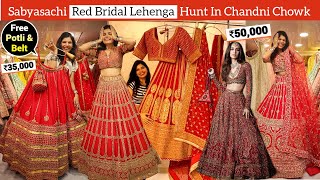 Sabyasachi Famous Lehenga Replicas In Chandni Chowk Delhi😮 Budget Wedding Lehenga Shopping [upl. by Rad945]