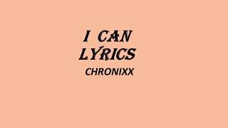 I Can Chronixx Lyrics Video [upl. by Ralyt972]