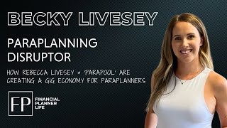 Paraplanning Disruptor How Rebecca Livesey amp Parapool are creating a gig economy for Paraplanners [upl. by Ainimreh]