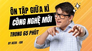 Ôn Tập Giữa Kì Công nghệ mới trong phát triển ứng dụng CNTT IUH  AECAYKHE [upl. by Moynahan]