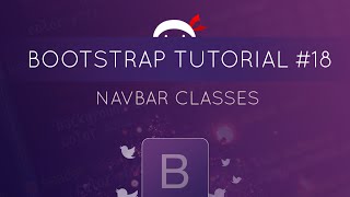 Bootstrap Tutorial 18  Navbar Classes [upl. by Briant331]